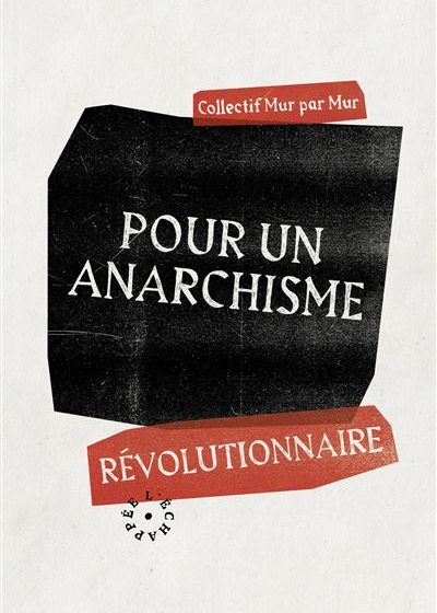 Vendredi 29 octobre à 18h30 : présentation de "Pour un anarchisme révolutionnaire"