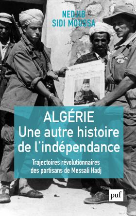 [Podcast-livre] "Algérie, une autre histoire de l'indépendance" de Nedjib Sidi Moussa